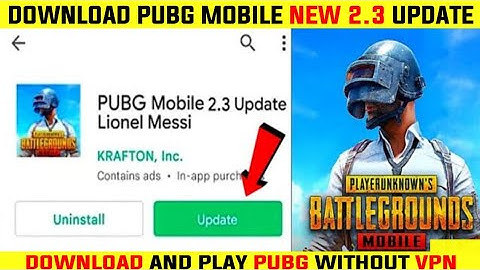 DOWNLOAD PUBG MOBILE 2.3 UPDATE l HOW TO DOWNLOAD PUBG 2.3 WITHOUT VPN l PUBG NEW UPDATE