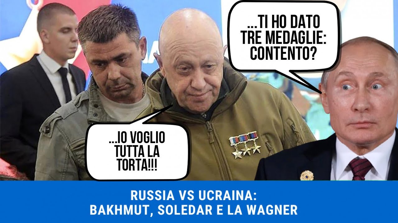 RUSSIA VS UCRAINA: BAKMUT, SOLEDAR E LA WAGNER