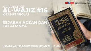 SEJARAH ADZAN DAN LAFADZNYA | USTADZ ABU IBROHIM MUHAMMAD ALI HAFIDZAHULLAH