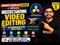 DaVinci Resolve Course by TuteDude | Chapter 1: Understanding Video Editing