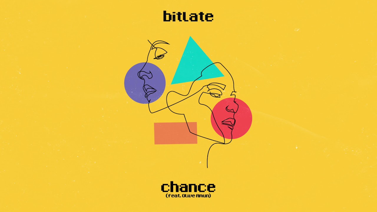 YouTubeでBitlate - Chanceを視聴 YouTubeでBitlate - Chanceを視聴