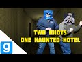 Two Idiots One Haunted Hotel - gmod Horror (ft: RadioBlade)
