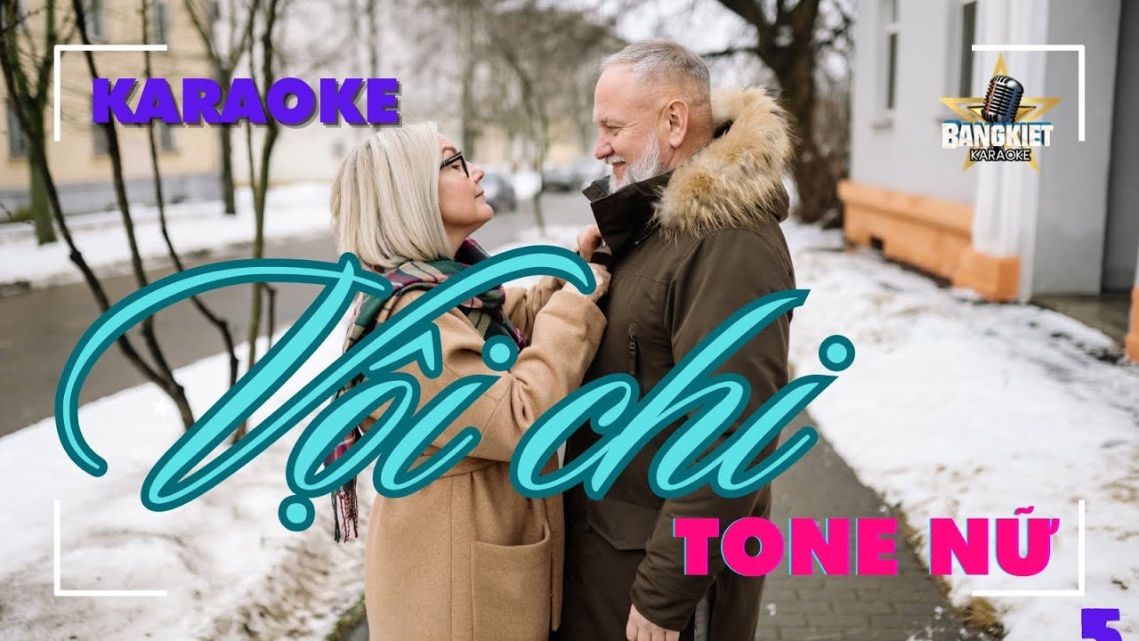 karaoke VỘI CHI tone NỮ bang kiet