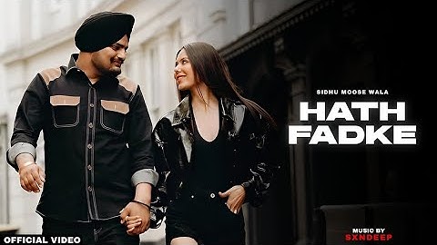 Hath Fadke - Sidhu Moosewala (Official Mix Video) Daljeet Chahal | Prod By Sxndeep 2025#sidhu