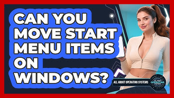 Can You Move Start Menu Items On Windows? - All About Operating Systems