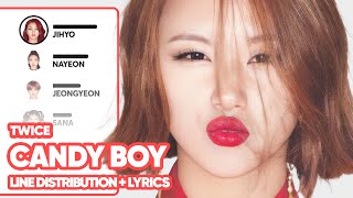 TWICE - Candy Boy (Line Distribution with Lyrics)