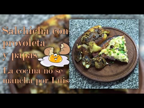 Salchicha con provoleta y papas - La cocina no se mancha por Luis
