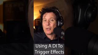 How To Use A DI To Trigger FX