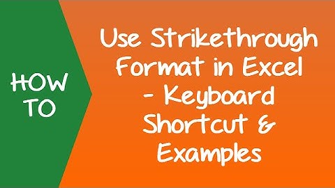 How to Use Strikethrough in Excel – Keyboard Shortcut and Examples
