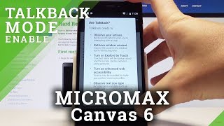 How to Enable Talkback Mode in Micromax Canvas 6 - Start / Stop Talkback