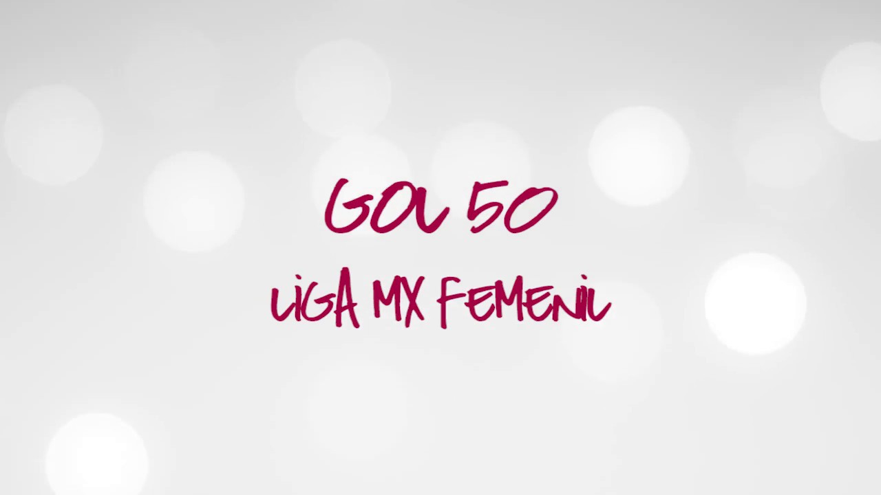 El gol 50 en la historia de la LIGA MX Femenil liga mx salaries