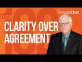 Fireside Chat Ep. 182 — Clarity over Agreement