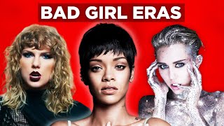 The Biggest Bad Girl Eras in Pop Music