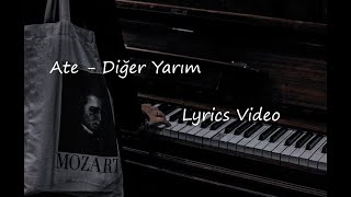 Ate - Diğer Yarım 