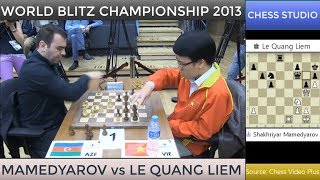 MAMEDYAROV vs LE QUANG LIEM | WORLD BLITZ CHAMPIONSHIP 2013