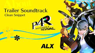 Persona 4 Revival - Trailer Soundtrack - "Short Snippet"