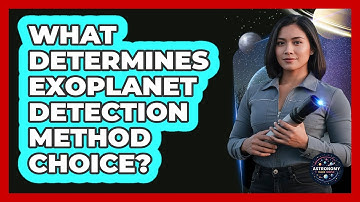 What Determines Exoplanet Detection Method Choice?