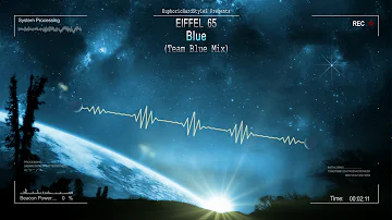 Eiffel 65 - Blue (Team Blue Mix) [HQ Free]