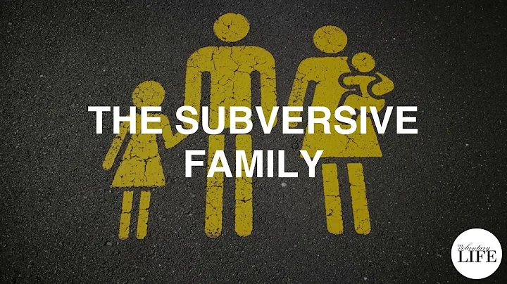 356 The Subversive Family