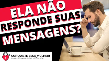 Porque minha namorada não responde?
