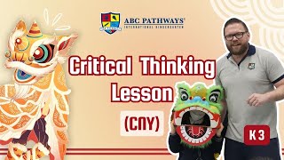 Critical Thinking Lesson (K3) | Theme: Chinese New