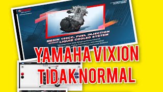 Penyebab Yamaha Vixion  brebet Full