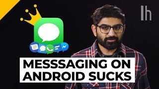 Messaging on android is a mess. here are the apps we recommend:
subscribe to lifehacker: https://goo.gl/3rnmzw visit us at:
http://www.lifehacker.c...