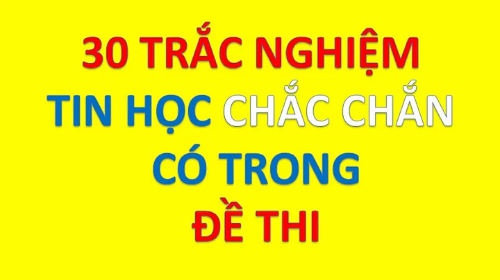 30 trc nghim tin hc chc chn c trong  thi