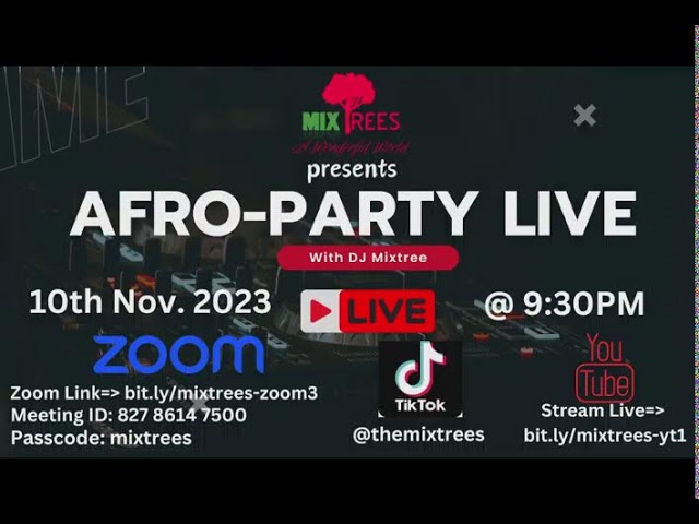 MIXTREES AFRO-PARTY LIVE (10th Nov 2023) class=