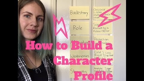 How to Build a Character Profile