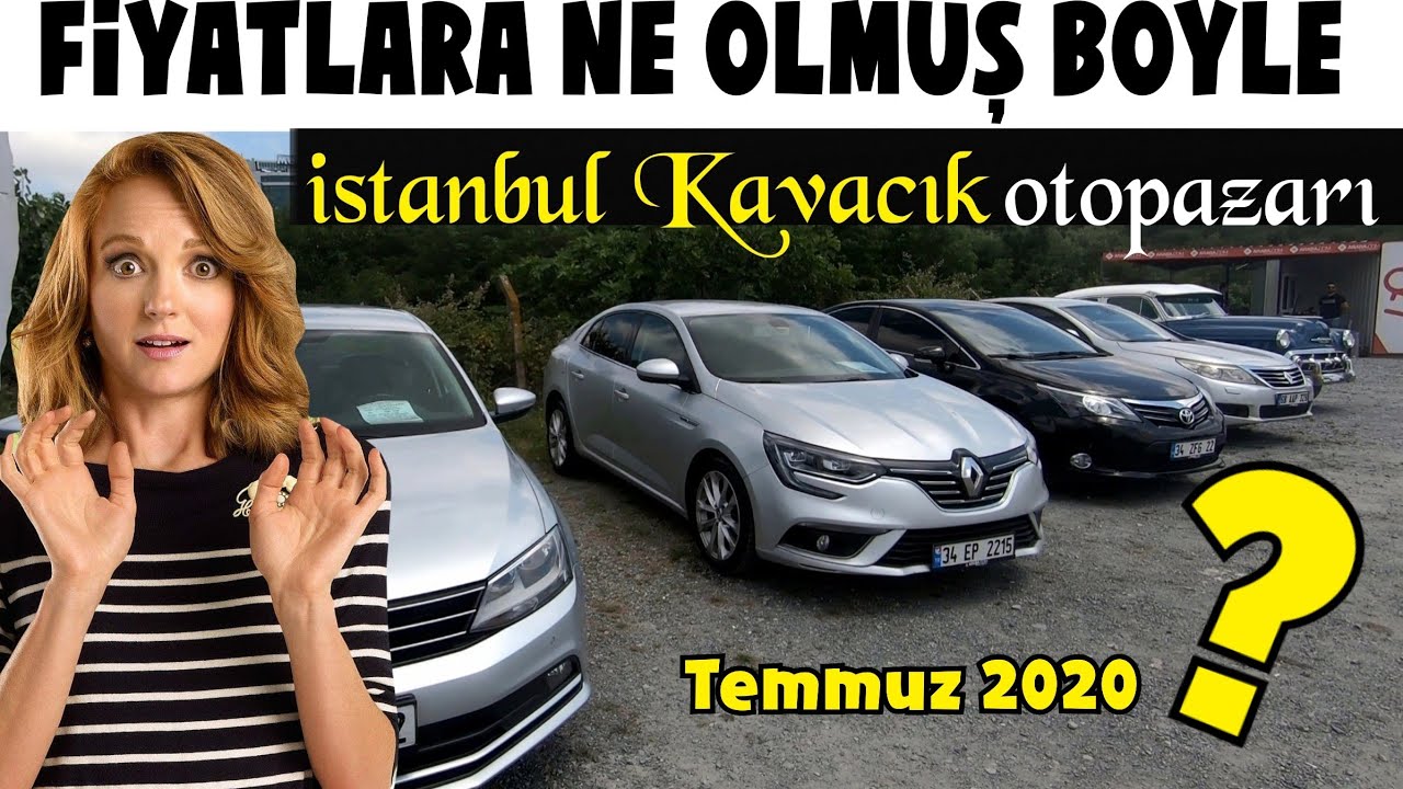 fiyatlara ne olmus boyle istanbul kavacik otopazari sahibinden arabalar youtube