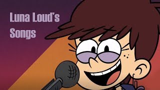 Video thumbnail of "All Luna Loud's songs"