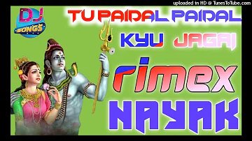 Tu Paidal || Paidal kyu Jave Dhoop Mein Kali pad Ja || Ve new dj ||dholki mix by dj nayak firozabad