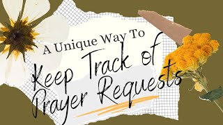 A Really Cool Way To Keep Track of Prayer Requests/Intentions