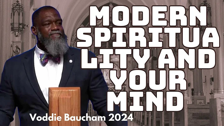 Modern Spirituality and Your Mind l Voddie Baucham 2024