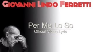 Video thumbnail of "Giovanni Lindo Ferretti - Per Me Lo So (Official Video Lyric)"