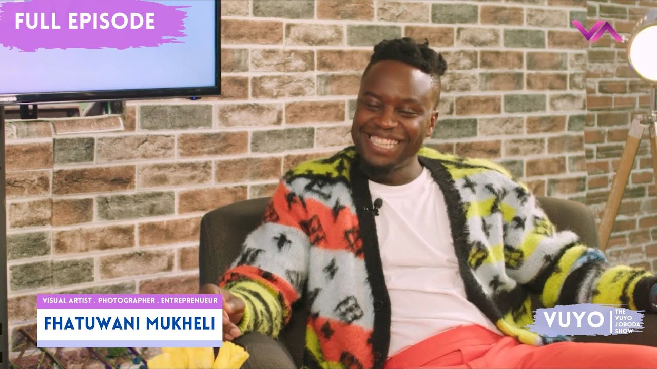 Fhatuwani Mukheli | The Vuyo Joboda Show - Full Episode