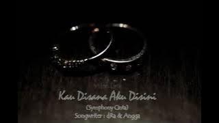 dRa Sutarsa - Kau Disana Aku Disini (Symphoni Cinta) -