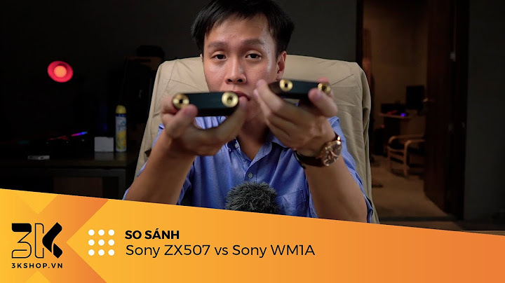 So sánh ak70 với sony zx 300 năm 2024