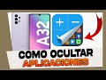 Como Ocultar Aplicaciones en Samsung Galaxy A32