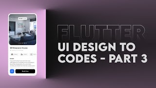 Dribbble Design to Flutter App: Part 3