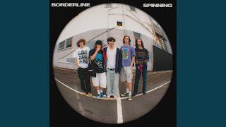 Video thumbnail of "Borderline - Spinning"