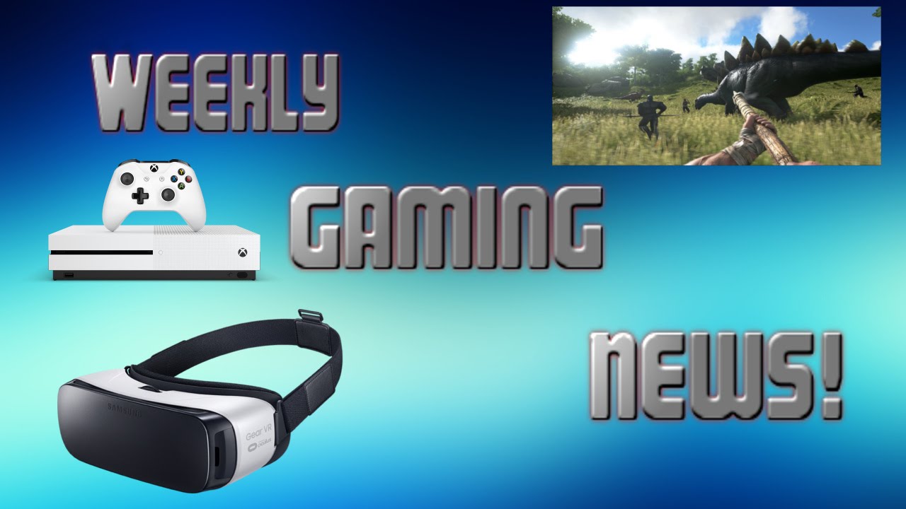 Weekly Gaming News - Xbox One S Sold Out For Good? + More News
