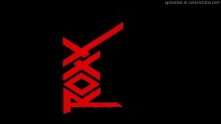 ROXX - Ada Tiada