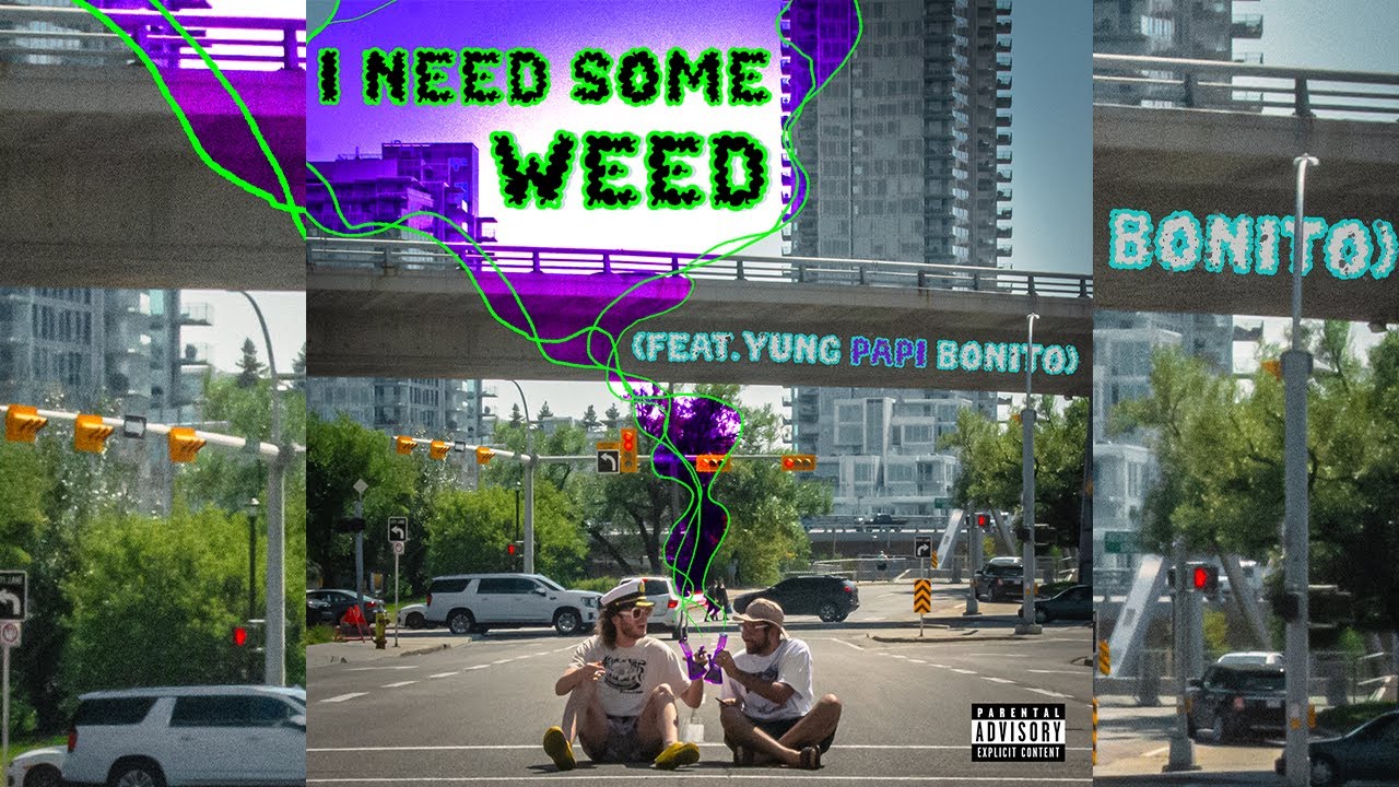 I NEED SOME WEED (feat 