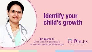 Dr. C Aparna talks about identifying your child’s growth | KIMS Cuddles