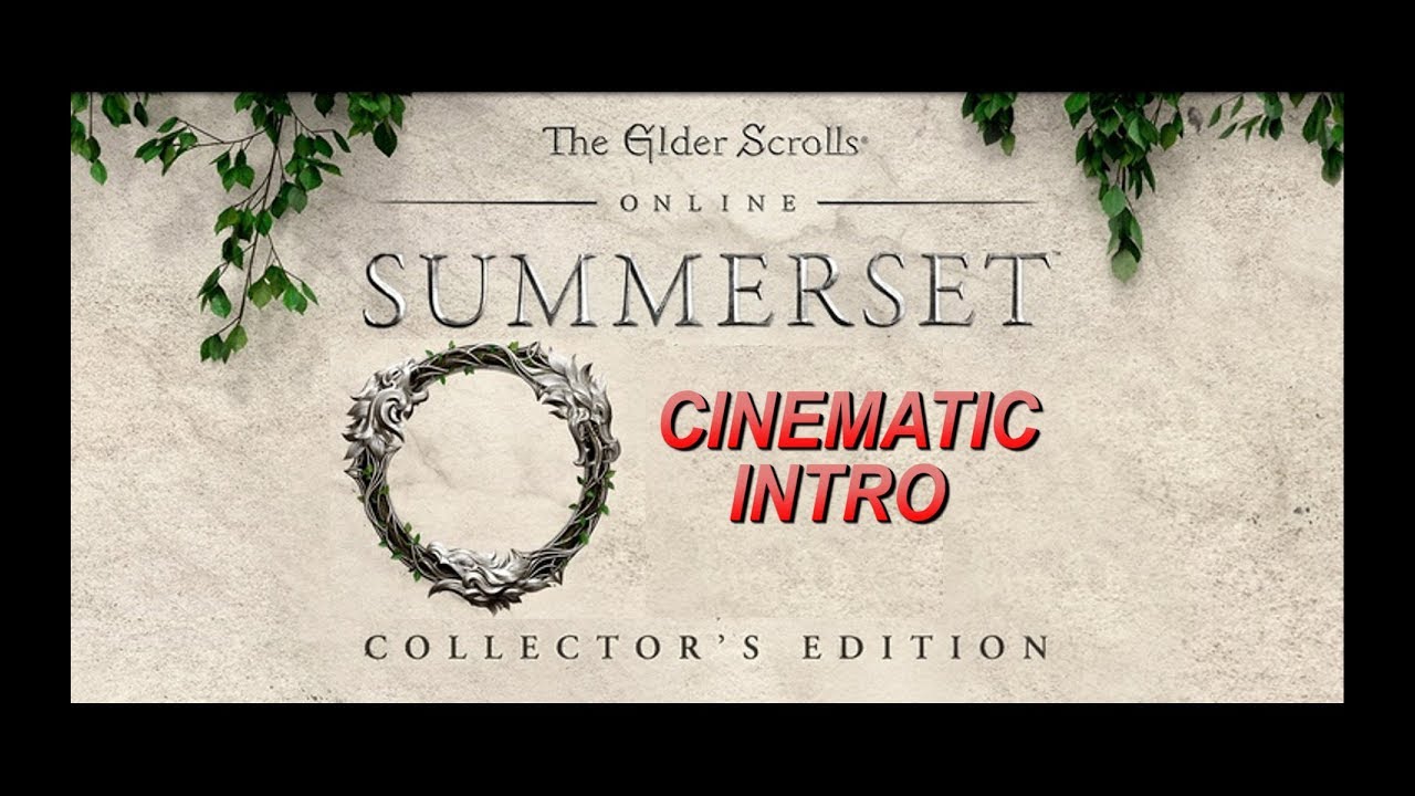 Cinematic Intro - SUMMERSET Gameplay - Elder Scrolls Online - YouTube