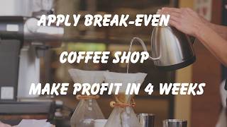 The Break-Even mistake Killing Most Coffee Shops. How Successful Coffee Shops Profitable in 4 Weeks