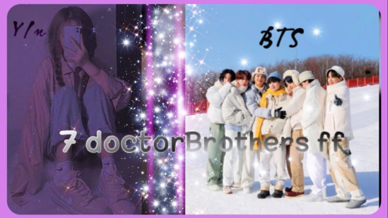 7 doctor brothers ff [Episode 5]