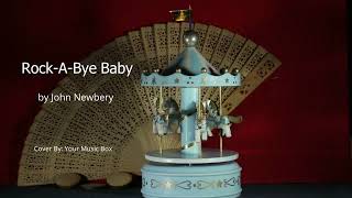 Rock A Bye Baby - Music Box Lullaby